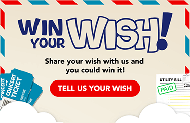 Win Your Wish! Share your wish with us and you could win it!