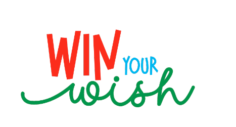 Enter now to win your wish!