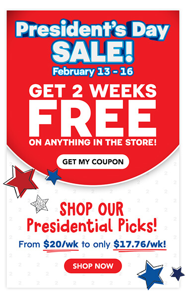 President's Day SALE! February 13-16 - Get 2 Weeks FREE on Anything In The Store!