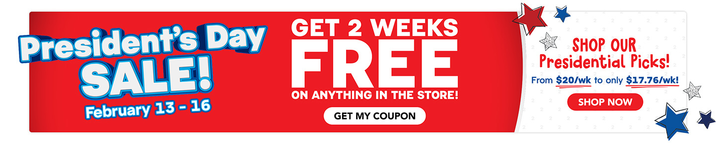 President's Day SALE! February 13-16 - Get 2 Weeks FREE on Anything In The Store!